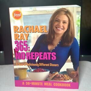 Rachael Ray 365: No Repeats: A 30-Minute Meal Cookbook
